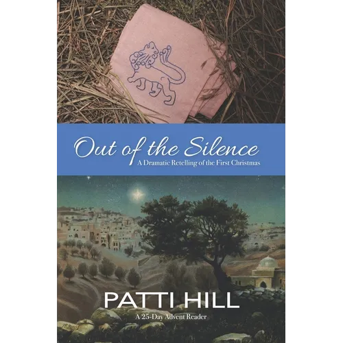 Out of the Silence: A Dramatic Retelling of the First Christmas - Paperback