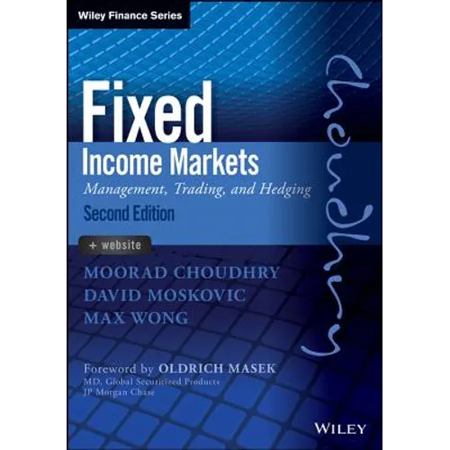 Fixed Income Markets: Management, Trading and Hedging - Hardcover