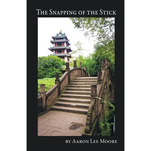 The Snapping of the Stick - Paperback