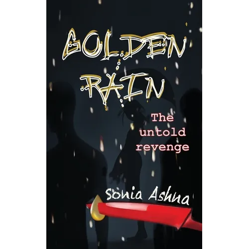 Golden Rain: The untold revenge - Paperback