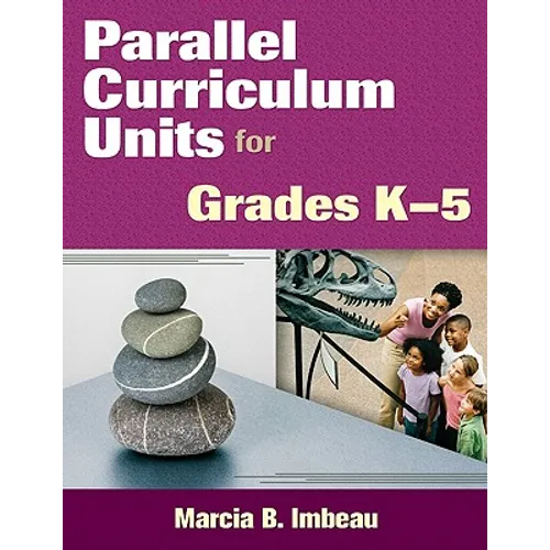 Parallel Curriculum Units for Grades K-5 - Paperback