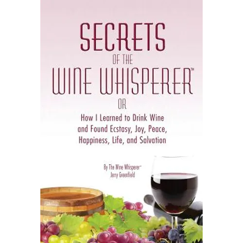 Secrets of the Wine Whisperer - Paperback