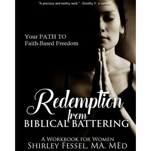 Redemption from Biblical Battering: Your Path to Faith-Based Freedom - Paperback
