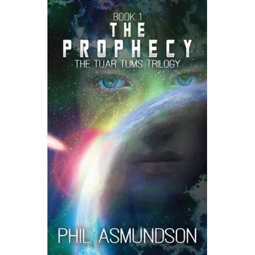 The Tuar Tums Trilogy: The Prophecy - Paperback