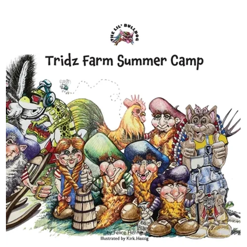 The Lil' Bulldog, Tridz Farm Summer Camp - Hardcover