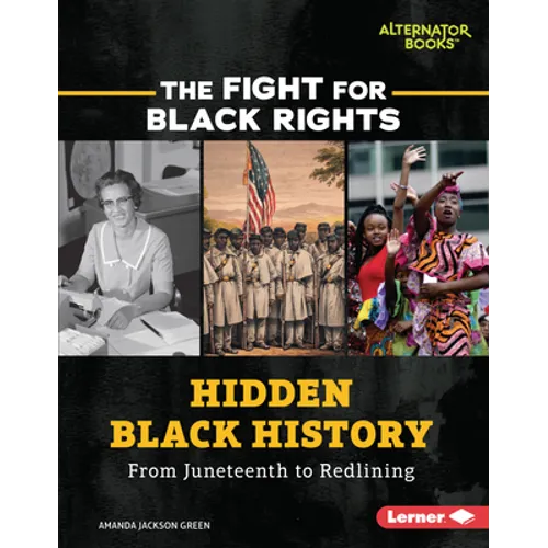 Hidden Black History: From Juneteenth to Redlining - Library Binding
