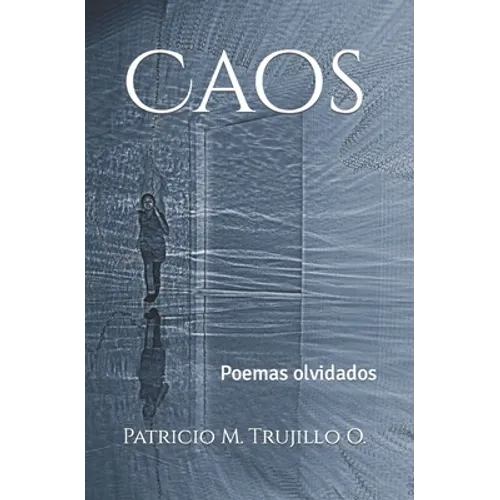 Caos: Poemas olvidados - Paperback