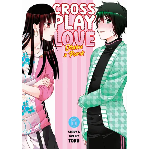 Crossplay Love: Otaku X Punk Vol. 6 - Paperback
