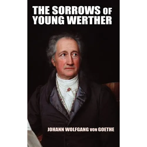 The Sorrows of Young Werther - Hardcover