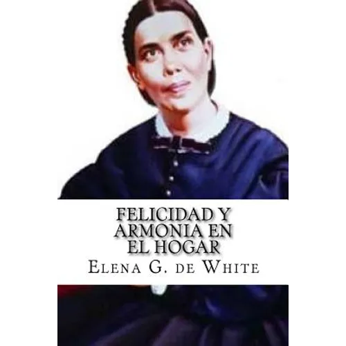 Felicidad y Armonia en el Hogar - Paperback