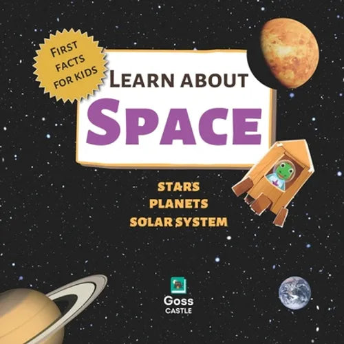 Learn About Space - Stars, Planets, Solar System - First Facts for Kids - Paperback
