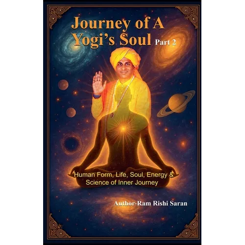 Journey of a Yogi's Soul - Part 2 - Paperback
