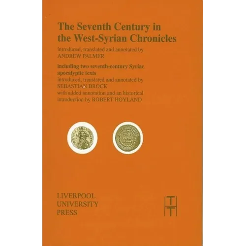 The Seventh Century in the West Syrian Chronicles - Paperback