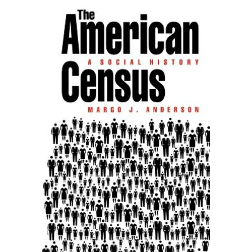The American Census: A Social History - Paperback