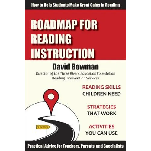 Roadmap for Reading Instruction: How to Help Students Make Great Gains in Reading - Paperback
