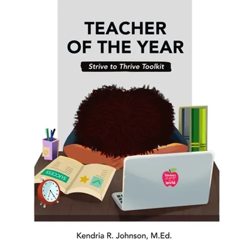 Teacher of the Year: Strive to Thrive Toolkit - Paperback