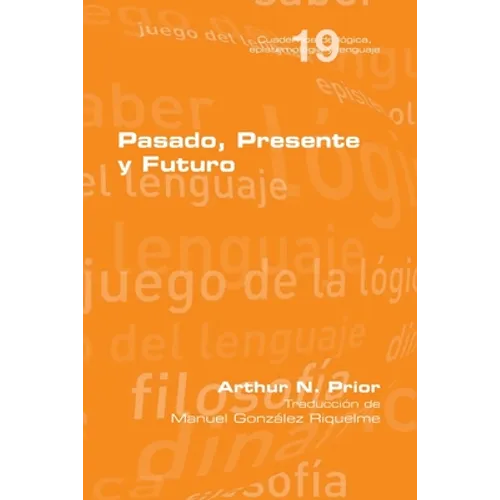Pasado, Presente y Futuro - Paperback