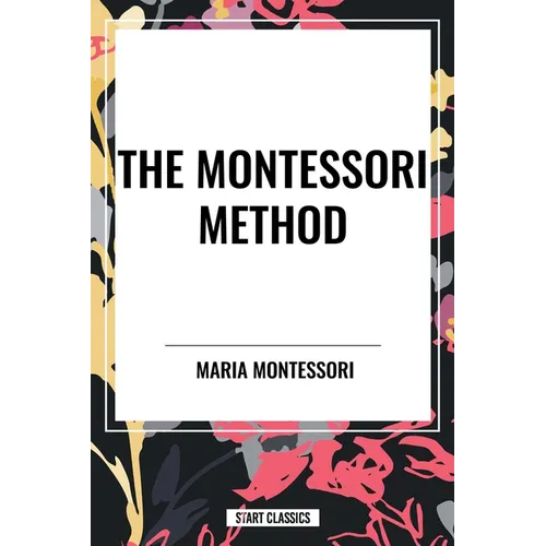The Montessori Method - Paperback