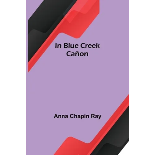 In Blue Creek Cañon - Paperback