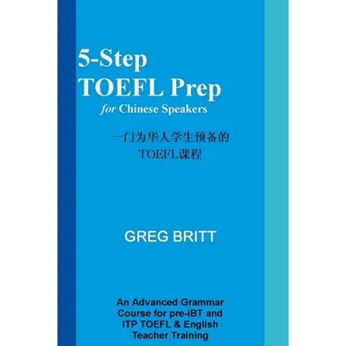 5-Step TOEFL Prep for Chinese Speakers - Paperback