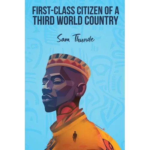 First-Class Citizen of a Third-World Country - Paperback