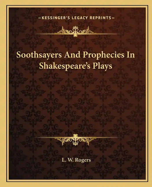 Soothsayers and Prophecies in Shakespeare's Plays - Paperback