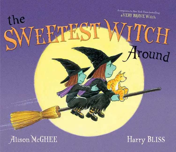 The Sweetest Witch Around - Hardcover