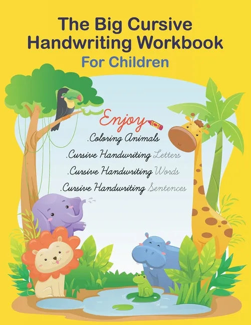 The Big Cursive Handwriting Workbook For Children: Alphabet Uppercase & Lowercase Activity Workbook For Kids Beginning, A Fun Workbook to Learn The Al - Paperback