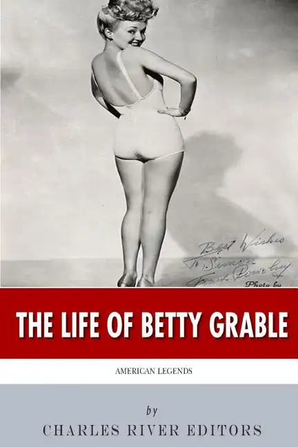 American Legends: The Life of Betty Grable - Paperback
