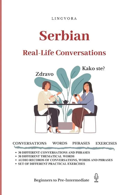 Serbian: Real-Life Conversations for Beginners - Paperback