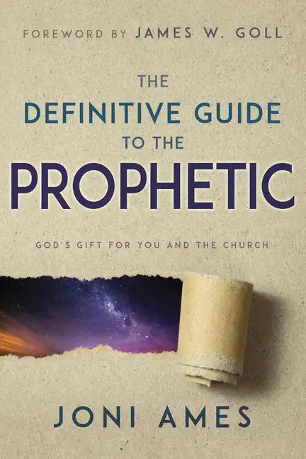 The Definitive Guide to the Prophetic: God's Gift for You and the Church - Paperback