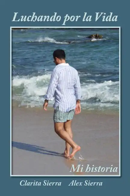 Luchando por la vida... Mi historia - Paperback