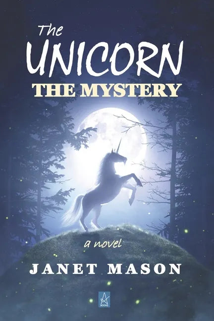 The Unicorn, the Mystery - Paperback