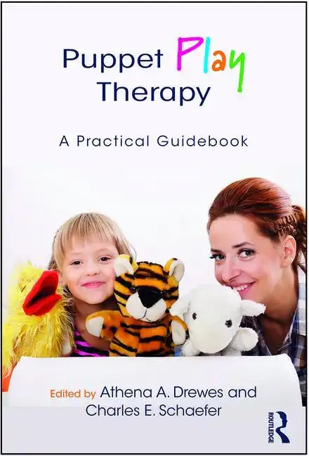 Puppet Play Therapy: A Practical Guidebook - Paperback