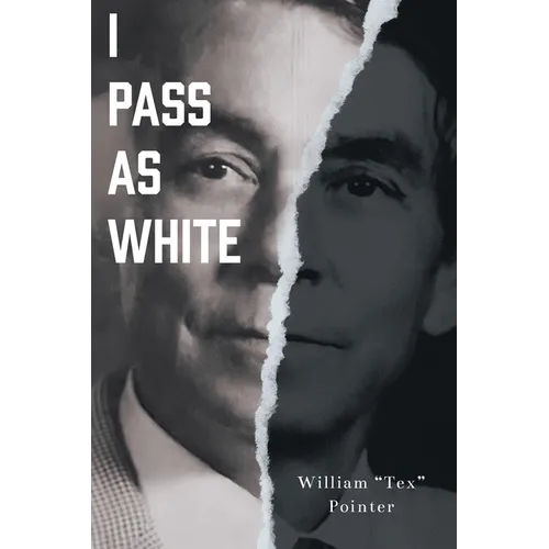 I Pass as White - Paperback