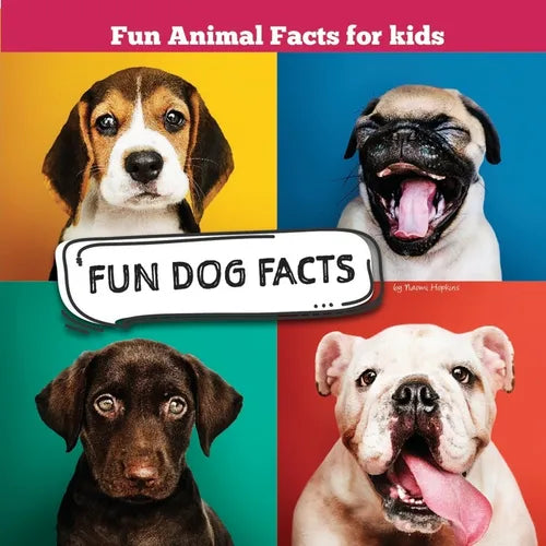 Fun Dog Facts: Fun Animal Facts for kid (DOG FACTS BOOK WITH ADORABLE PHOTOS) PETS LOVER! - Paperback
