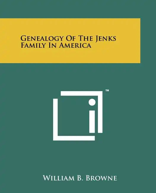 Genealogy Of The Jenks Family In America - Paperback
