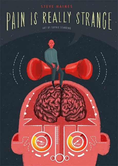 Pain Is Really Strange: Graphic Medicine - Paperback