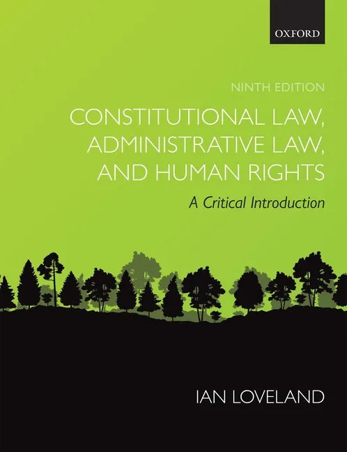 Constitutional Law, Administrative Law, and Human Rights: A Critical Introduction - Paperback