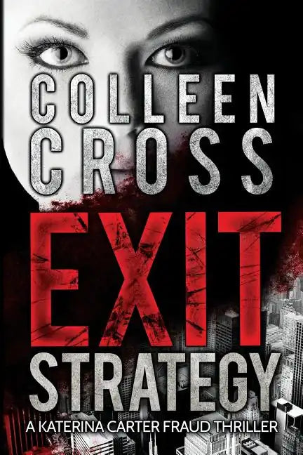 Exit Strategy: A Katerina Carter Fraud Legal Thriller - Paperback