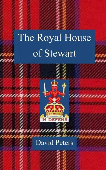 The Royal House of Stewart - Paperback