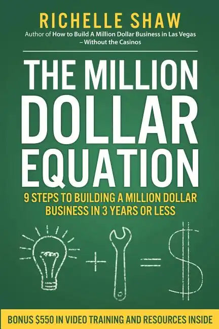 The Million Dollar Equation: How to build a million dollar business in 3 years or less - Paperback