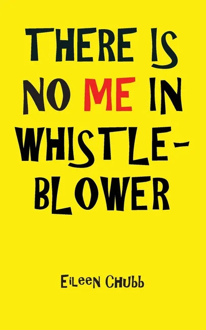 There Is No Me in Whistleblower Edition Two. - Paperback