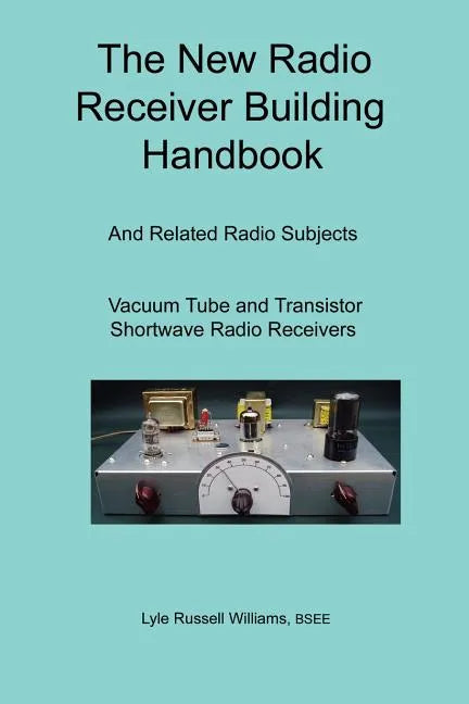The New Radio Receiver Building Handbook - Paperback