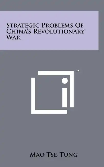 Strategic Problems of China's Revolutionary War - Hardcover