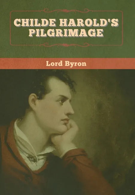 Childe Harold's Pilgrimage - Hardcover
