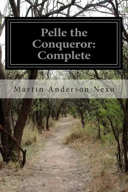 Pelle the Conqueror: Complete - Paperback