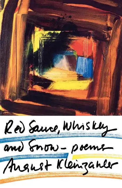 Red Sauce, Whiskey and Snow: Poems - Paperback