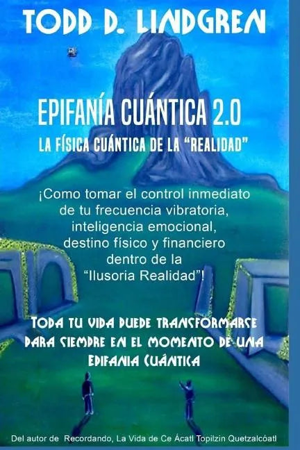 Epifania Cuantica: La Fisica Cuantica de la "Realidad" - Paperback