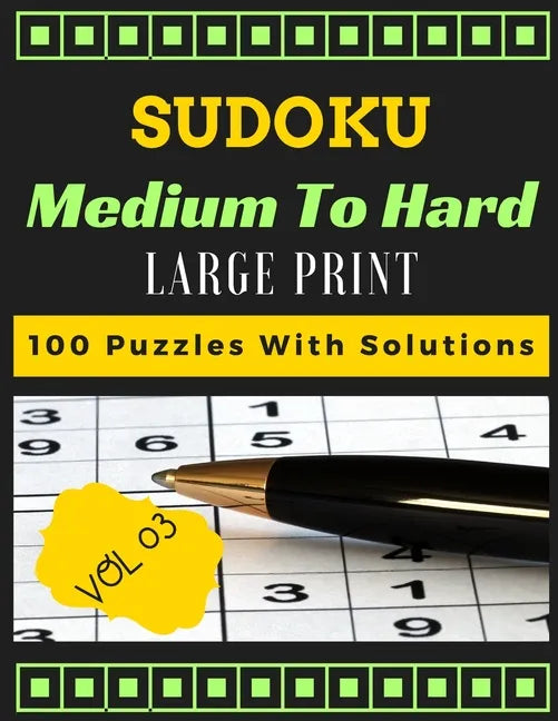 Sudoku medium to hard volume 3 Large print 100 Puzzles with solutions: one puzzle per page - Paperback